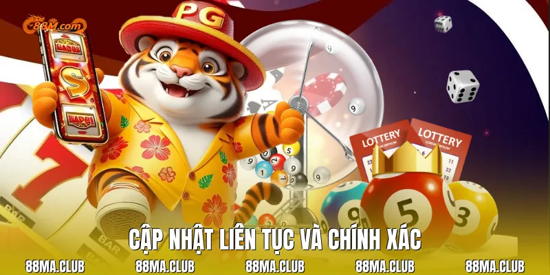 Cập nhật liên tục và chính xác