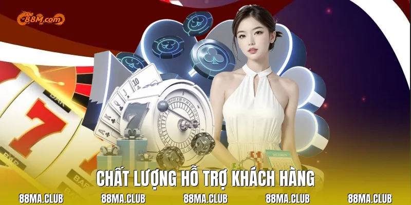 Chất lượng hỗ trợ khách hàng