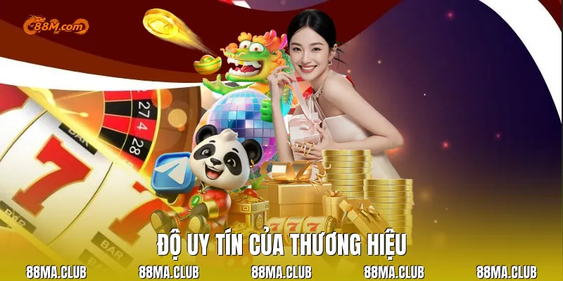 Độ uy tín của thương hiệu