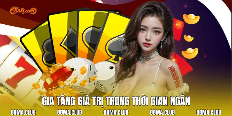 Gia tăng giá trị trong thời gian ngắn