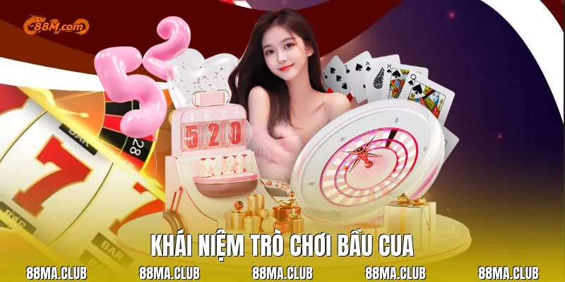 Khái niệm trò chơi bầu cua
