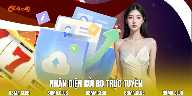 Nhận diện rủi ro trực tuyến