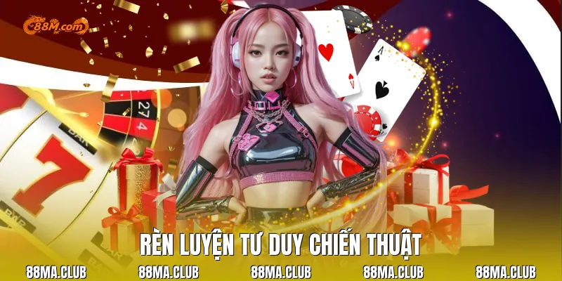 Rèn luyện tư duy chiến thuật