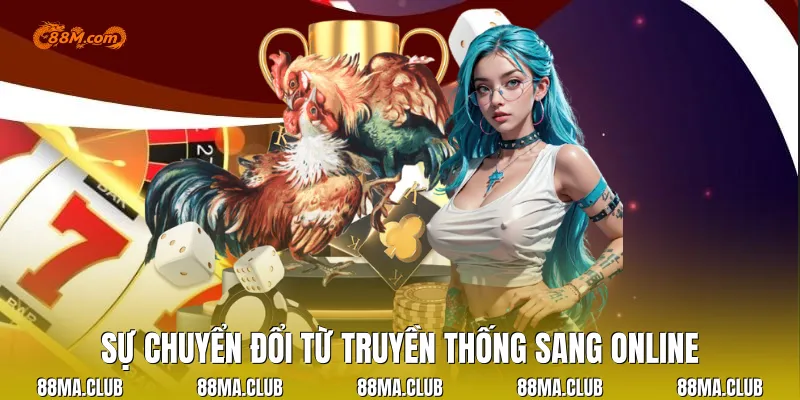 Sự chuyển đổi từ truyền thống sang online