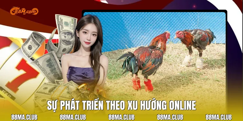 Sự phát triển theo xu hướng online